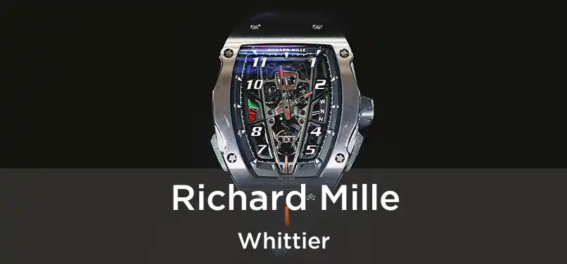 Richard Mille Whittier