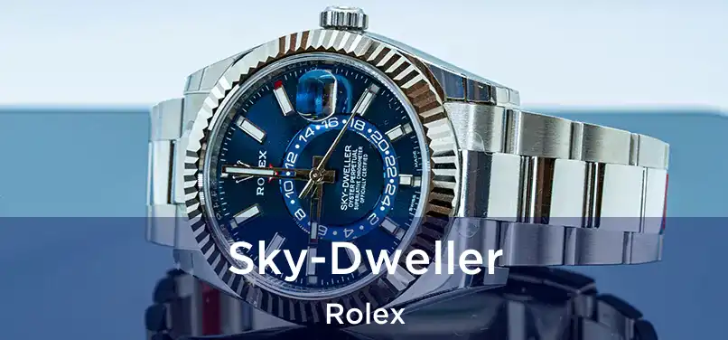 Sky-Dweller Rolex